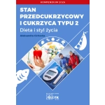 Stan przedcukrzycowy i cukrzyca typu 2 - Dieta i styl życia. Kompendium 2026